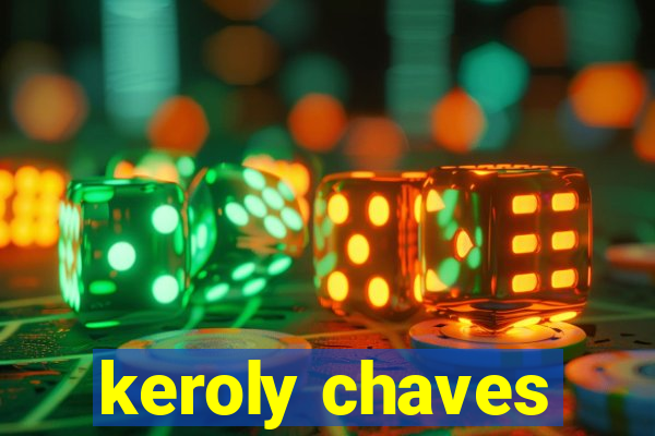 keroly chaves
